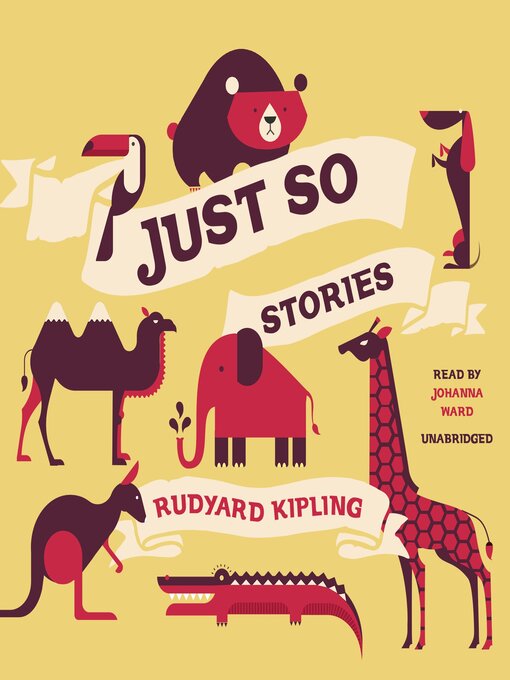 Title details for Just So Stories by Rudyard Kipling - Available